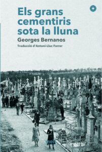 Els grans cementiris sota la lluna — Georges Bernanos