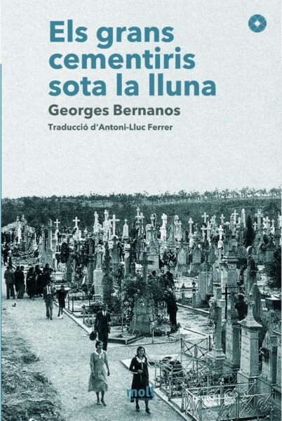 Els grans cementiris sota la lluna — Georges Bernanos