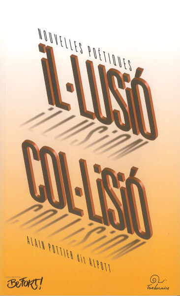 Il·lusió Col·lisió, d'Alain Pottier — Edicions Trabucaire