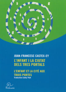 L'infant i la ciutat dels tres portals — Edicions Trabucaire