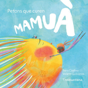MAMUÀ. Petons que curen — Tramuntana Editorial