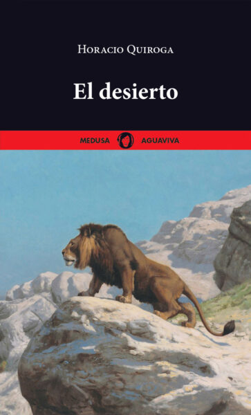 El desierto - Editorial Medusa