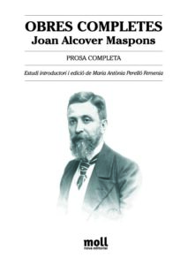 Prosa completa de Joan Alcover — Obres completes, volum 1