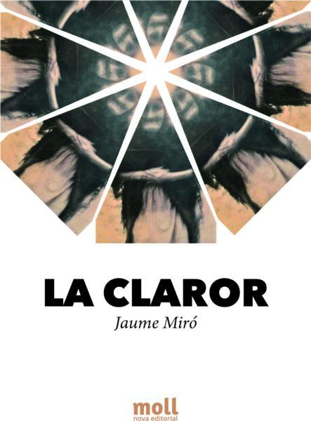 La claror — Jaume Miró Adrover