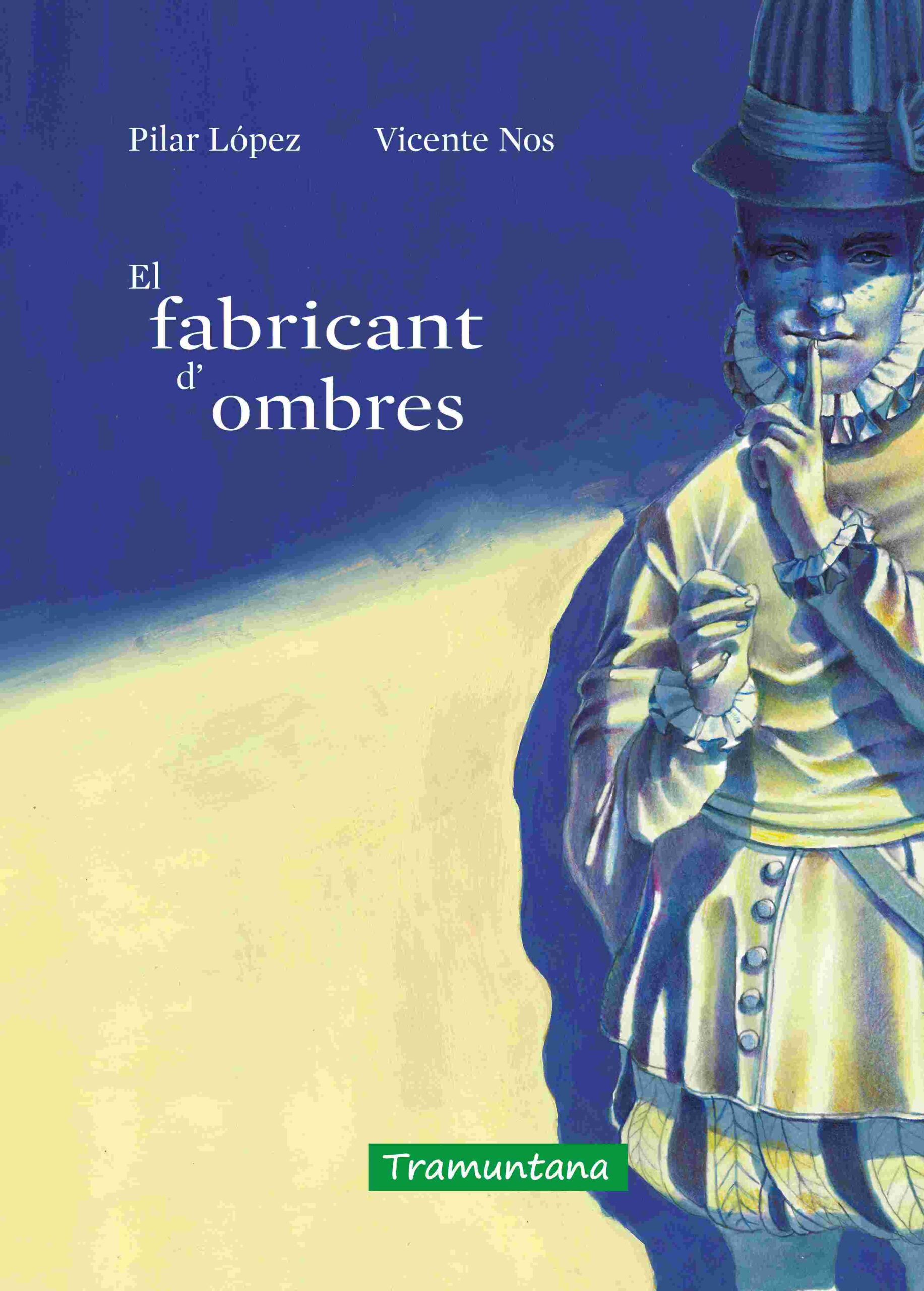 El fabricant d'ombres — Tramuntana Editorial