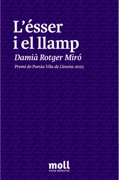 L'ésser i el llamp — poemari de Damià Rotger