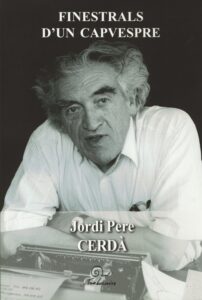 Finestrals d'un capvespre, de Jordi Pere Cerdà — Edicions Trabucaire