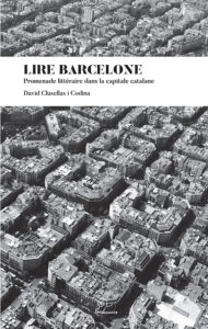 Lire Barcelone: passejada literària — Edicions Trabucaire