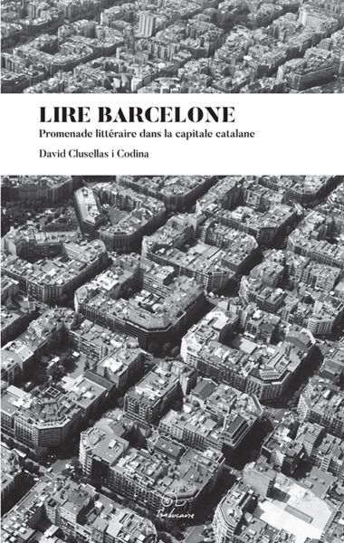 Lire Barcelone: passejada literària — Edicions Trabucaire