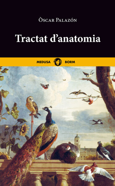 Tractat d'anatomia d'Òscar Palazón — Editorial Medusa