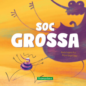 Soc grossa — conte infantil sobre les comparacions